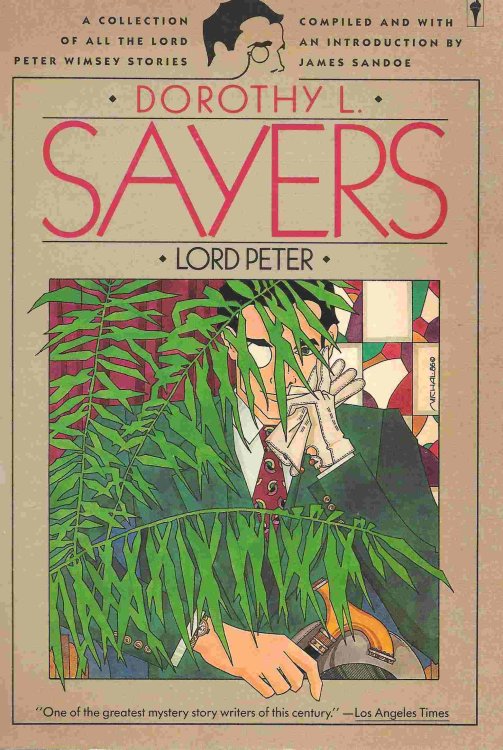 Lord Peter A Collection of all the Lord Peter Wimsey Stories