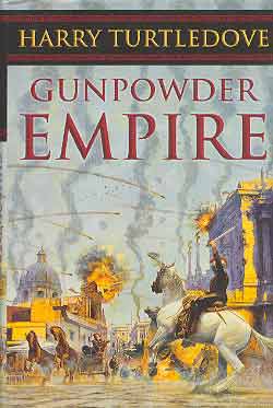 GUNPOWDER EMPIRE: CROSSTIME TRAFFIC BOOK ONE (SIGNED)