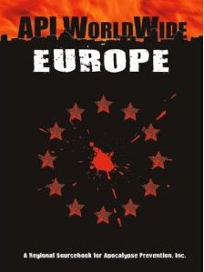 API Worldwide: Europe Sourcebook (Apocalypse Prevention RPG) Third Eye Games 3EG 004