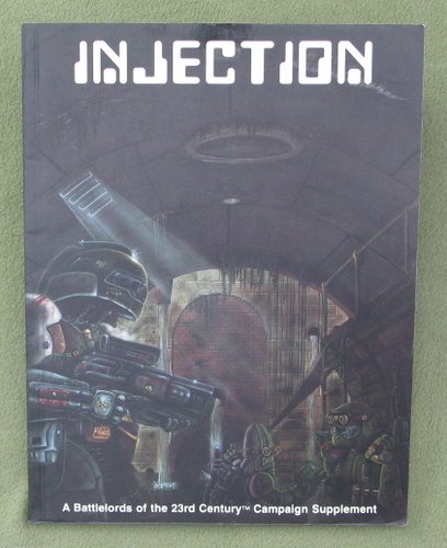 Injection (A Battlelords of the 23rd Century Campaign Supplement)