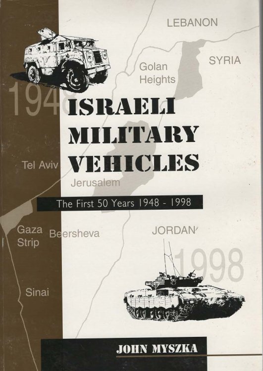 Image for Israeli Military Vehicles The First 50 Years 1948-1998 Israeli Military Vehicles The First 50 Years 1948-1998