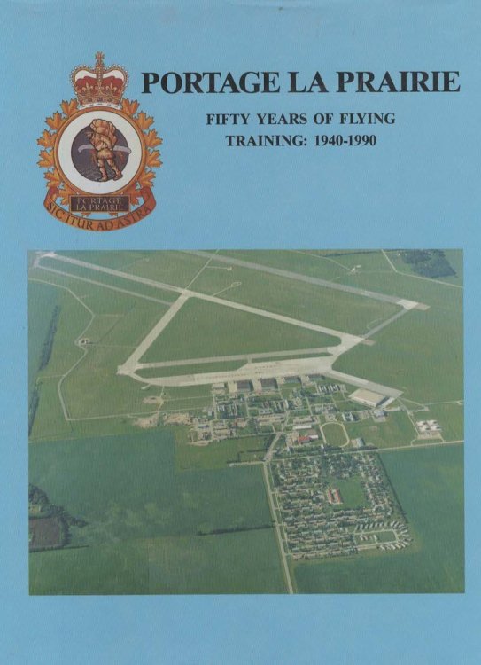PORTAGE LA PRAIRIE - FIFTY YEARS OF FLYING TRAINING 1940 - 1990