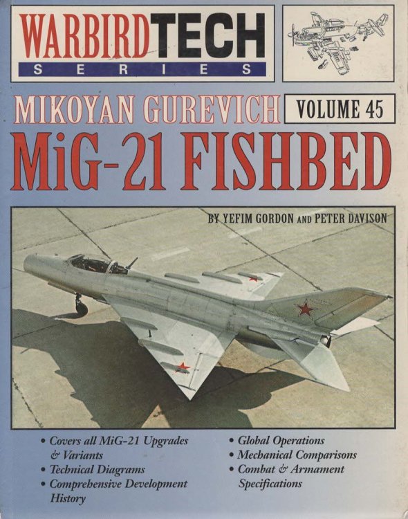 Image for MIKOYAN GUREVICH MIG-21 FISHBED - WARBIRD TECH VOL. 45 MIKOYAN GUREVICH MIG-21 FISHBED - WARBIRD TECH VOL. 45