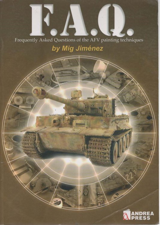Image for F. A. Q. Frequently Asked Questions on AFV Painting Techniques F. A. Q. Frequently Asked Questions on AFV Painting Techniques