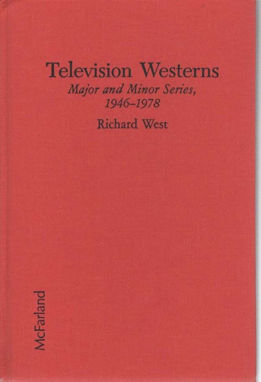 Image for TELEVISION WESTERNS. Major and Minor Series, 1946-1978 TELEVISION WESTERNS. Major and Minor Series, 1946-1978