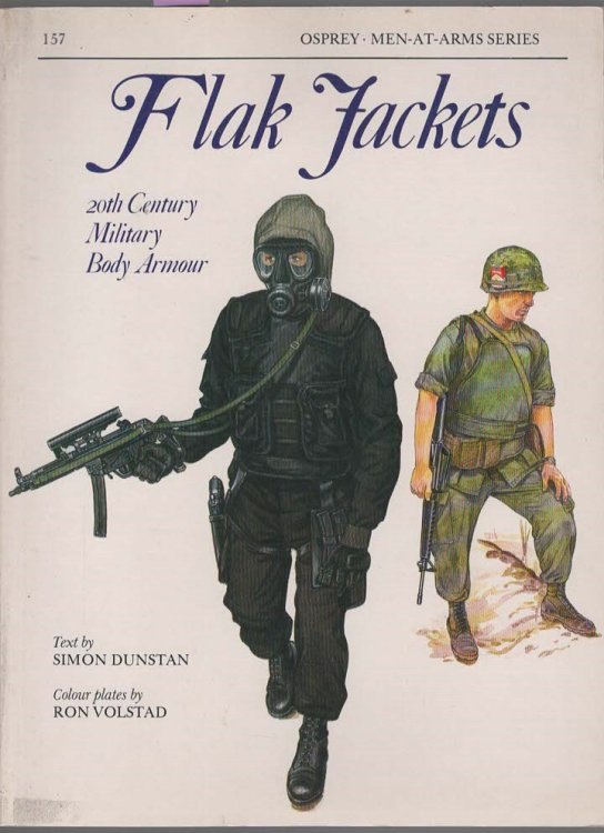 Image for FLAK JACKETS. Twentieth Century Military Body Armour. Men At Arms Series, 157 FLAK JACKETS. Twentieth Century Military Body Armour. Men At Arms Series, 157