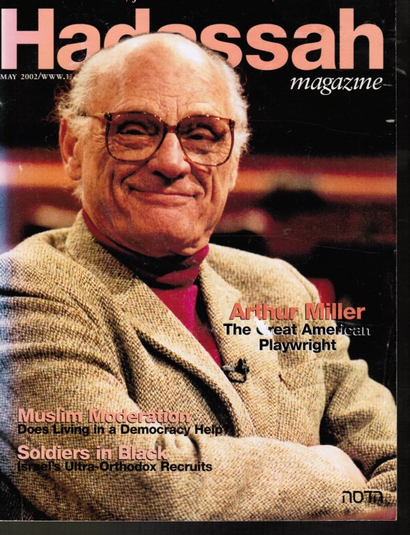 Hadassah Magazine: May 2002; Arthur Miller, The Great American Playwright