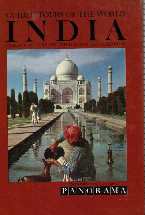 India: Fabled Land: Her Multitudes and Her Splendors