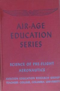 Image for Science of Pre-Flight Aeronautics Science of Pre-Flight Aeronautics