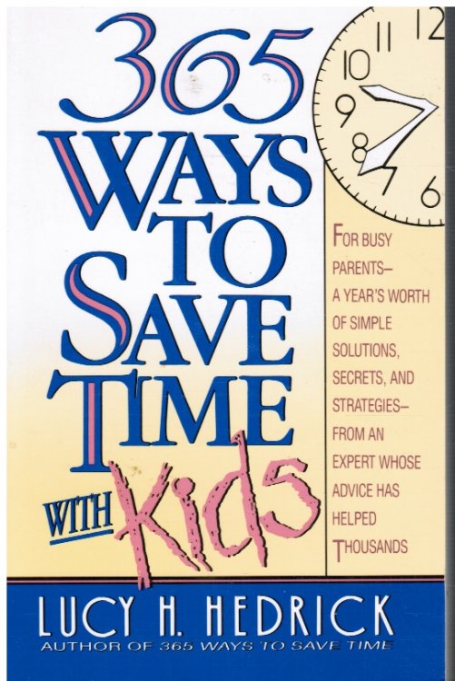 Image for 365 Ways to Save Time With Kids 365 Ways to Save Time With Kids