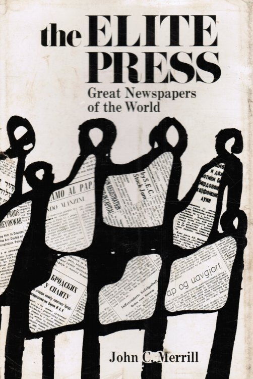 Image for The Elite Press: Great Newpapers of the World The Elite Press: Great Newpapers of the World