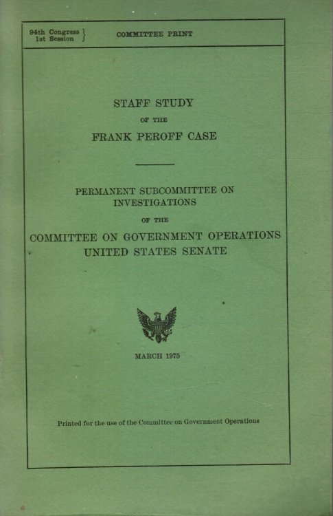 Image for Staff Study of the Frank Peroff Case Staff Study of the Frank Peroff Case