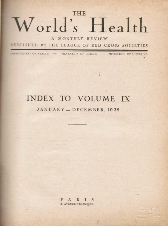 The World's Health: a Monthly Review of the League of Red Cross Societies; Index to Volume IX January - December 1928