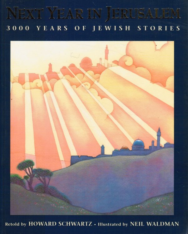 Image for Next Year in Jerusalem: 3000 Years of Jewish Stories Next Year in Jerusalem: 3000 Years of Jewish Stories