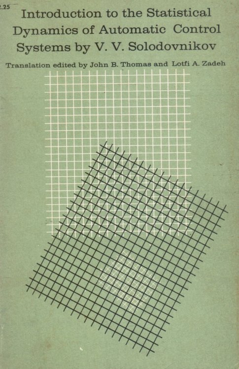Introduction to the Statistical Dynamics of Automatic Control