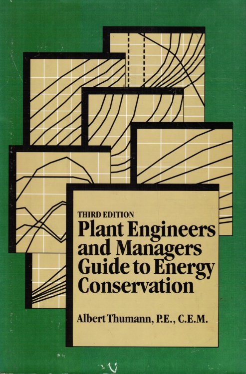 Image for Plant engineers and managers guide to energy conservation Plant engineers and managers guide to energy conservation