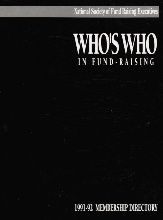 Image for Who's Who in Fund-Raising: 1991-92 Membership Directory Who's Who in Fund-Raising: 1991-92 Membership Directory