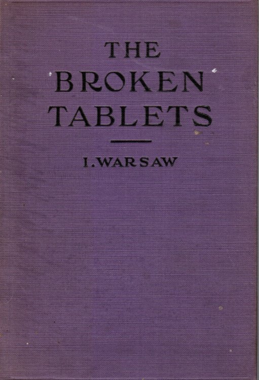 Image for The Broken Tablets (A Photograph of Life) The Broken Tablets (A Photograph of Life)