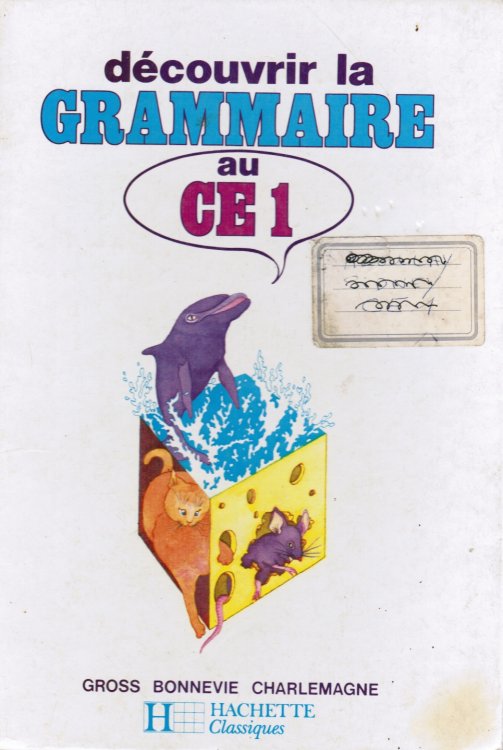 Image for Decouvrir La Grammaire Au Ce1: Livre Du Maitre Par Gaston Gross, Bonnevie Et Jacques Charlemagne Decouvrir La Grammaire Au Ce1: Livre Du Maitre Par Gaston Gross, Bonnevie Et Jacques Charlemagne