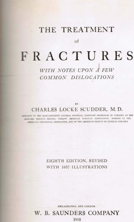 Image for The Treatment of Fractures: with Notes Upon a Few Common Dislocations The Treatment of Fractures: with Notes Upon a Few Common Dislocations