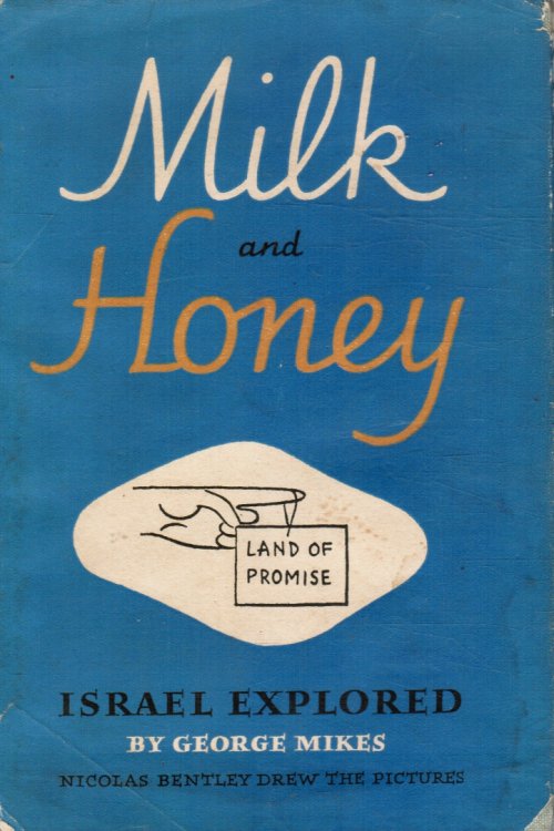 Image for Milk and Honey: Israel Explored Milk and Honey: Israel Explored
