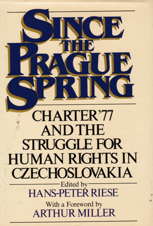 Since the Prague Spring: the Continuing Struggle for Human Rights in Czechoslovakia; Advanced Reading Copy