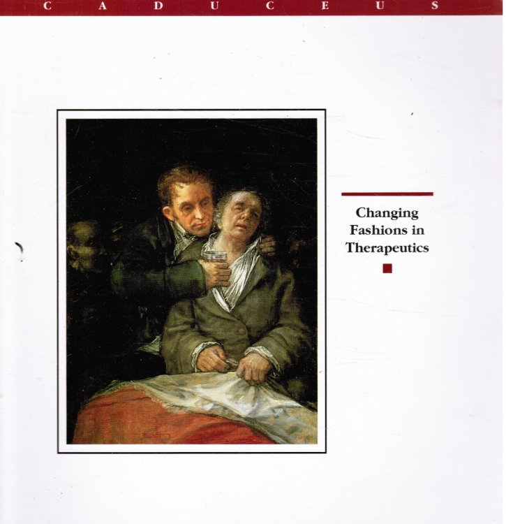 Image for Caduceus Vol XI, No 2, Autumn 1995: Changing Fashions in Therapeutics Caduceus Vol XI, No 2, Autumn 1995: Changing Fashions in Therapeutics