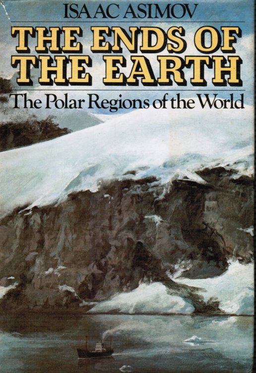 Image for The Ends of the Earth: the Polar Regions of the World The Ends of the Earth: the Polar Regions of the World