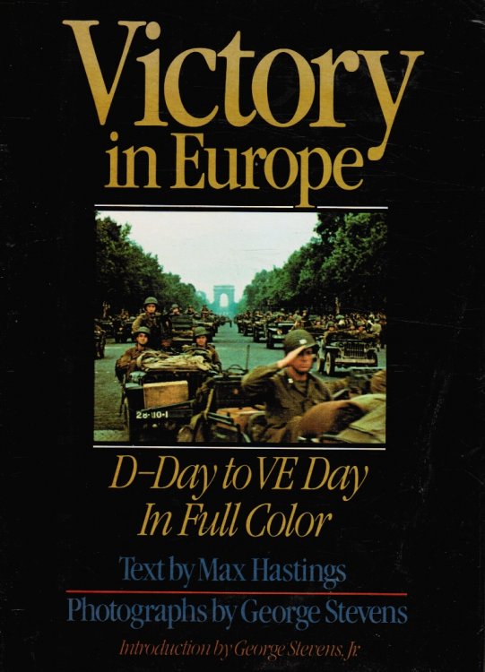 Image for Victory in Europe: D-Day to V-E Day Victory in Europe: D-Day to V-E Day
