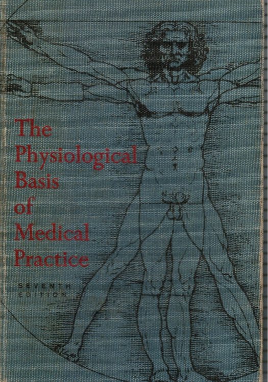 Image for The Physiological Basis of Medical Practice The Physiological Basis of Medical Practice