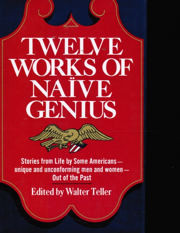 Image for Twelve Works of Naive Genius Twelve Works of Naive Genius