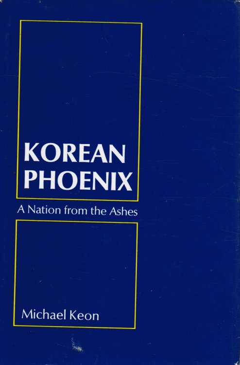 Image for Korean Phoenix: a Nation from the Ashes Korean Phoenix: a Nation from the Ashes