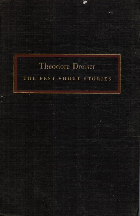 Image for The Best Short Stories of Theodore Dreiser The Best Short Stories of Theodore Dreiser
