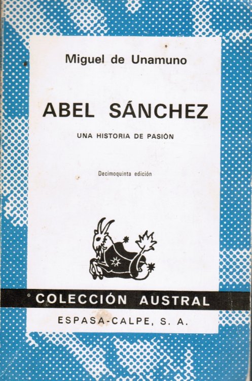Image for Abel Sanchez: ; Una Historia De Pasion Abel Sanchez: ; Una Historia De Pasion