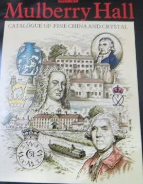 Mulberry Hall: Catalogue of Fine China and Crystal; Catalogue Plus Price List