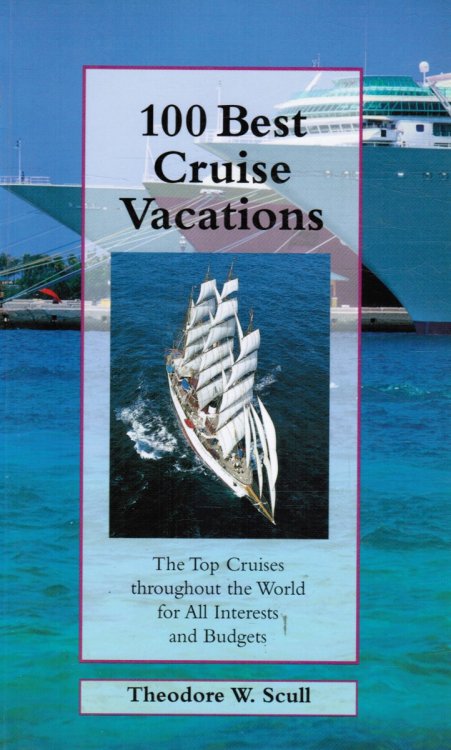 Image for 100 Best Cruise Vacations (AUTOGRAPHED) 100 Best Cruise Vacations (AUTOGRAPHED)
