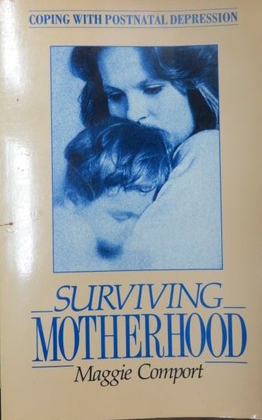 Image for Surviving Motherhood Surviving Motherhood
