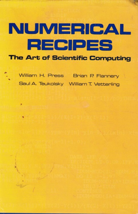 Image for Numerical Recipes: the Art of Scientific Computing Numerical Recipes: the Art of Scientific Computing