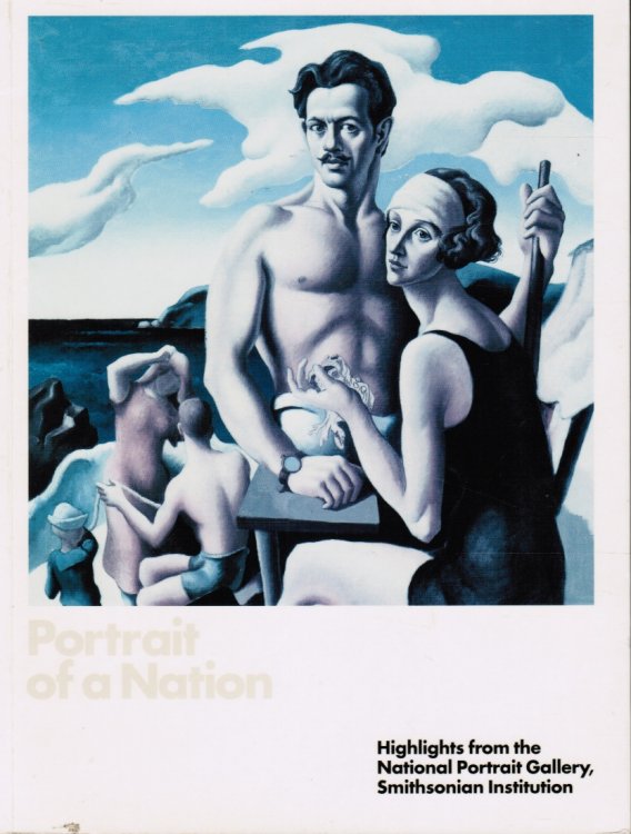 Image for Portrait of a Nation: Highlights from the National Portrait Gallery, Smithsonian Institution Portrait of a Nation: Highlights from the National Portrait Gallery, Smithsonian Institution