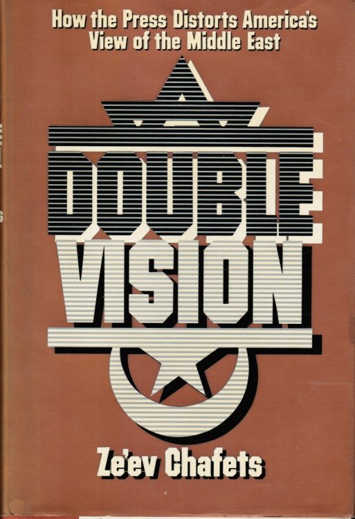 Image for Double Vision: How the Press Distorts America's View of the Middle East Double Vision: How the Press Distorts America's View of the Middle East