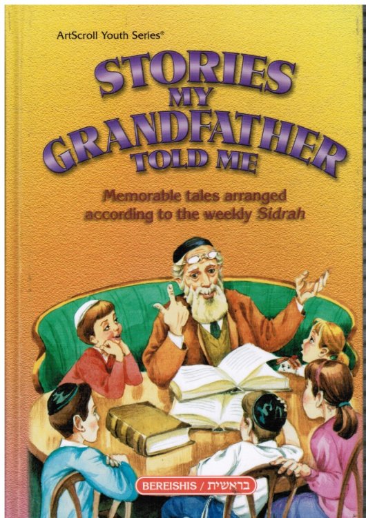Image for Stories My Grandfather Told Me - Volume 1: Bereishis Stories My Grandfather Told Me - Volume 1: Bereishis