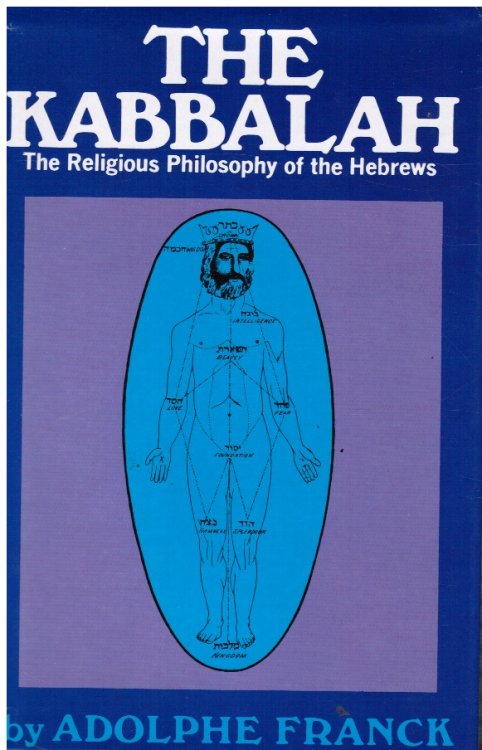 Image for The Kabbalah: the Religious Philosophy of the Hebrews The Kabbalah: the Religious Philosophy of the Hebrews