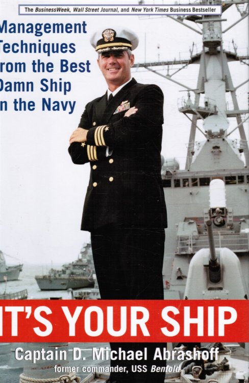 It's Your Ship: Management Techniques from the Best Damn Ship in the Navy (SIGNED)