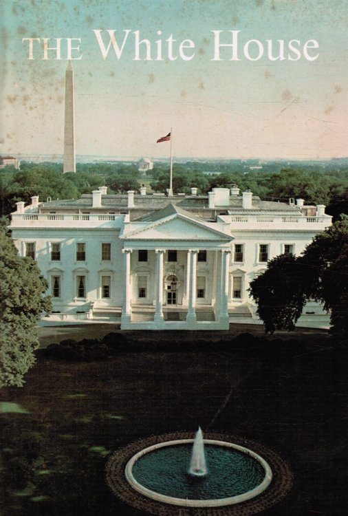 The White House - an Historical Guide plus ephemera