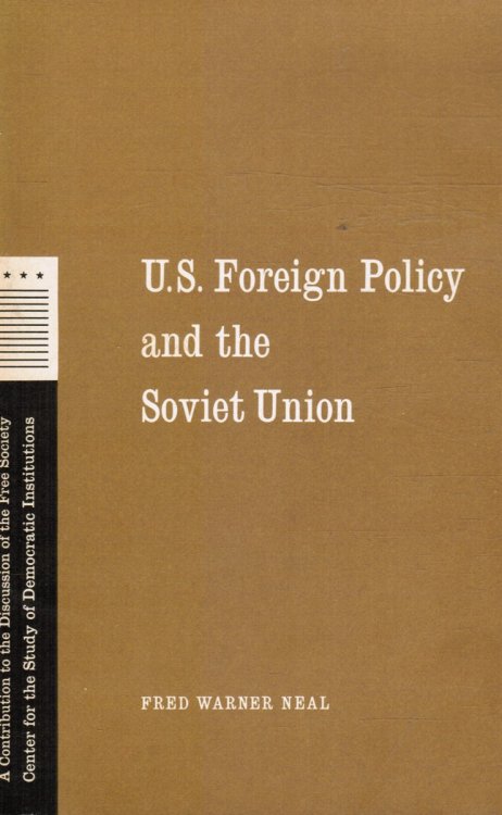 Image for U. S. Foreign Policy and the Soviet Union U. S. Foreign Policy and the Soviet Union