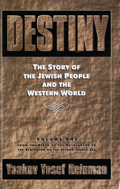 Image for Destiny: the Story of the Jewish People and the Western World Destiny: the Story of the Jewish People and the Western World