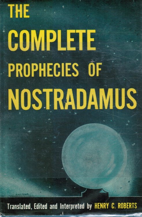 Image for The Complete Prophecies of Nostradamus The Complete Prophecies of Nostradamus
