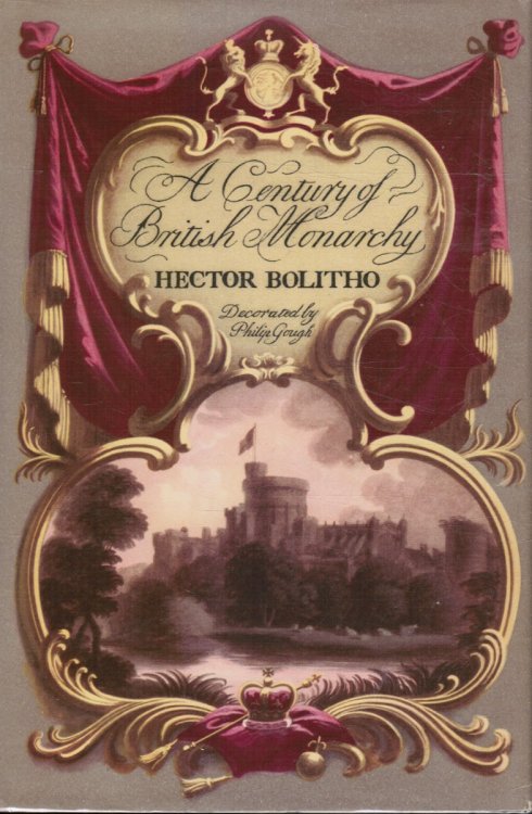 Image for A Century of British Monarchy (SIGNED) A Century of British Monarchy (SIGNED)