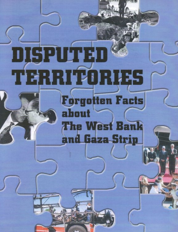 Image for Disputed Territories: Forgotten Facts about the West Bank and Gaza Strip Disputed Territories: Forgotten Facts about the West Bank and Gaza Strip