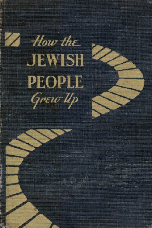 Image for How the Jewish People Grew Up How the Jewish People Grew Up